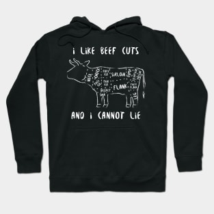 I Like Beef Cuts And I Cannot Lie Hoodie